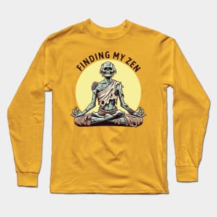 Finding my zen - Funny Yoga gift Long Sleeve T-Shirt